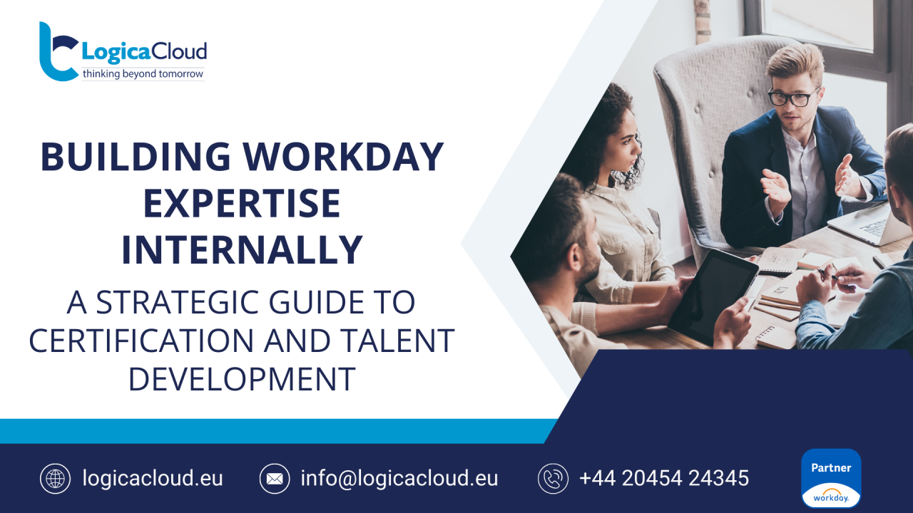 Building Workday Expertise Internally: A Strategic Guide to Certification and Talent Development
